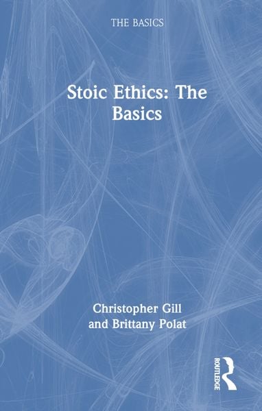 Produktbild: Polat, B: Stoic Ethics: The Basics