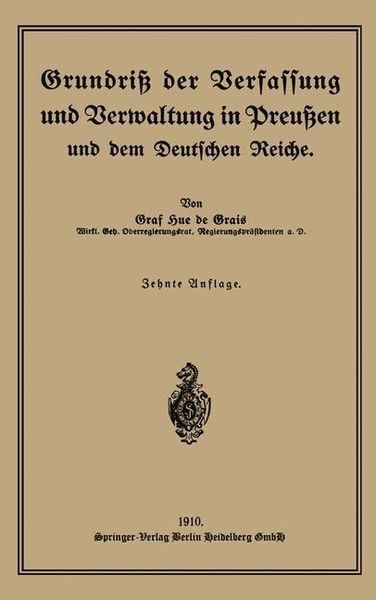 Produktbild: Grundri&szlig; der Verfassung und Verwaltung in Preu&szlig;en und dem Deutschen Reiche
