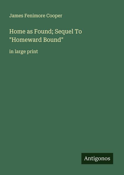 Produktbild: Home as Found; Sequel To "Homeward Bound"
