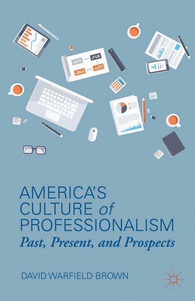 Produktbild: America's Culture of Professionalism