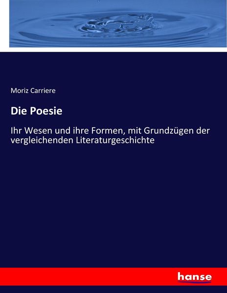 Die Poesie, Taschenbuch von Moriz Carriere, Hansebooks, 9783743656833