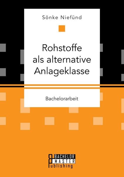 Produktbild: Rohstoffe als alternative Anlageklasse