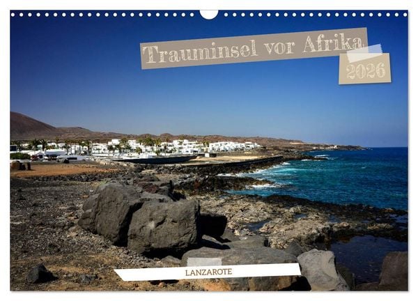 Produktbild: Lanzarote - Trauminsel vor Afrika (Wandkalender 2026 DIN A3 quer), CALVENDO Monatskalender