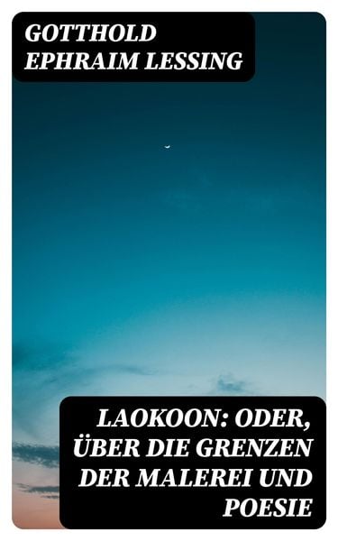 Produktbild: Laokoon: Oder, &Uuml;ber die Grenzen der Malerei und Poesie