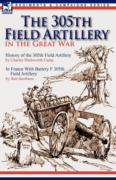Produktbild: The 305th Field Artillery in the Great War