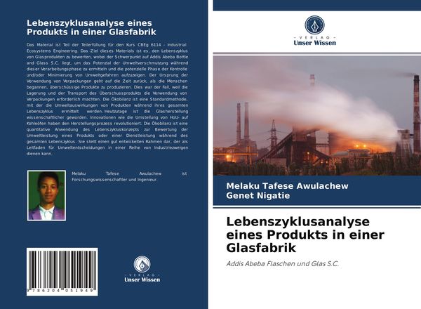 Lebenszyklusanalyse eines Produkts in einer Glasfabrik, Taschenbuch von Melaku Tafese Awulachew , Genet Nigatie, Verlag Unser Wissen, 9786204051949