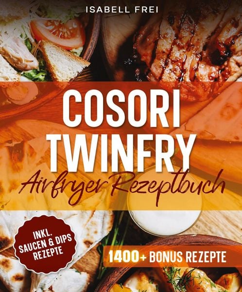 Produktbild: Cosori TwinFry Hei&szlig;luftfritteuse Rezeptbuch