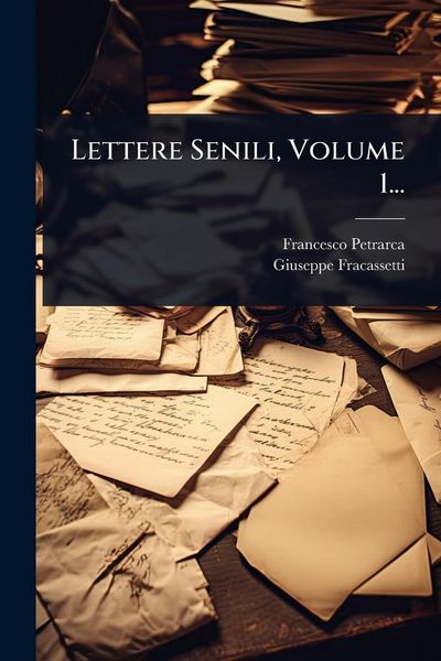 Produktbild: Lettere Senili, Volume 1...