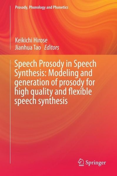 Produktbild: Speech Prosody in Speech Synthesis: Modeling and generation of prosody for high quality and flexible speech synthesis