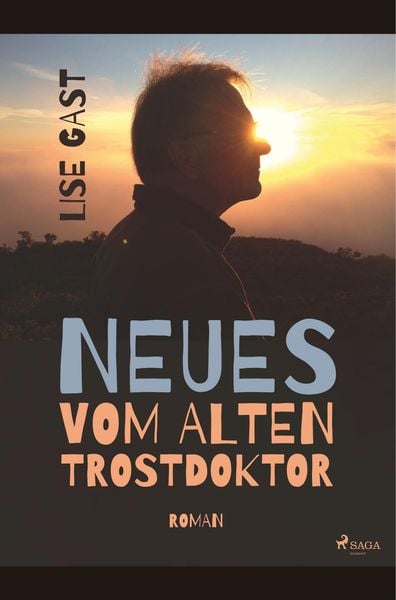 Neues vom alten Trostdoktor, Taschenbuch von Lise Gast, BoD - Books on Demand, 9788726152807