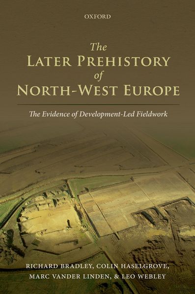 Produktbild: The Later Prehistory of North-West Europe