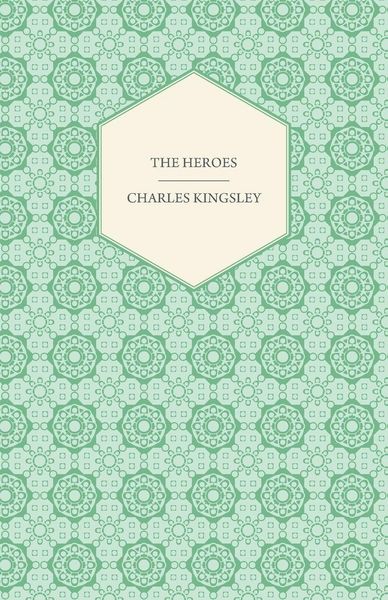 Produktbild: The Heroes - Or, Greek Fairy Tales