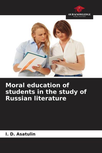 Produktbild: Moral education of students in the study of Russian literature
