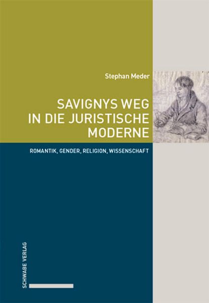 Produktbild: Savignys Weg in die juristische Moderne