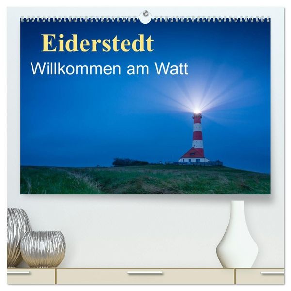 Produktbild: Eiderstedt - Willkommen am Watt (hochwertiger Premium Wandkalender 2027 DIN A2 quer), Kunstdruck in Hochglanz