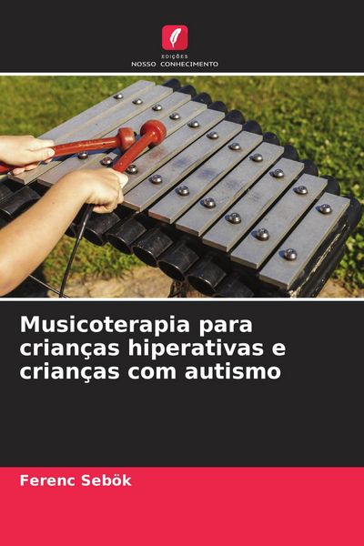 Produktbild: Musicoterapia para crian&ccedil;as hiperativas e crian&ccedil;as com autismo