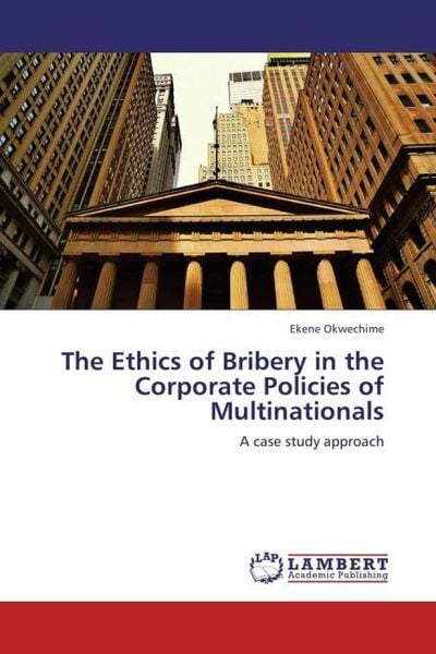 Produktbild: Okwechime, E: Ethics of Bribery in the Corporate Policies of