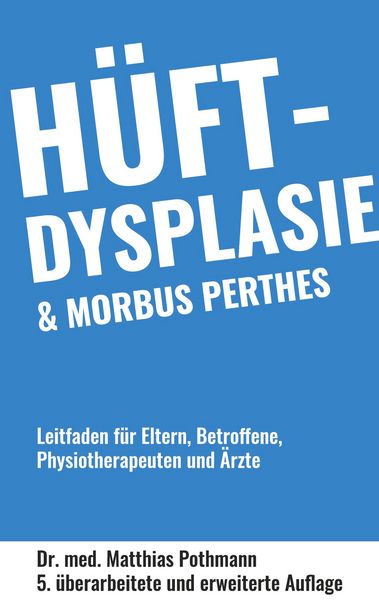 Produktbild: H&uuml;ftdysplasie und Morbus Perthes