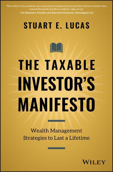 Produktbild: The Taxable Investor&iquest;s Manifesto - Wealth Management Strategies to Last a Lifetime