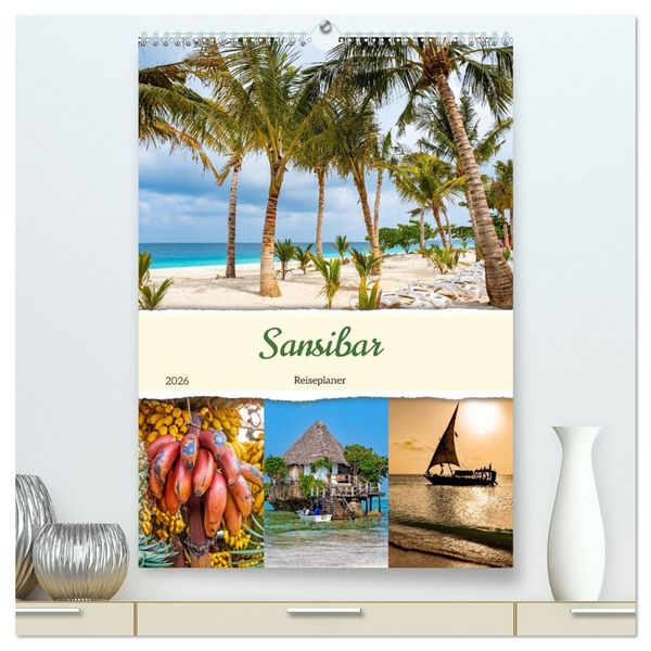 Produktbild: Sansibar - Reiseplaner (hochwertiger Premium Wandkalender 2026 DIN A2 hoch), Kunstdruck in Hochglanz