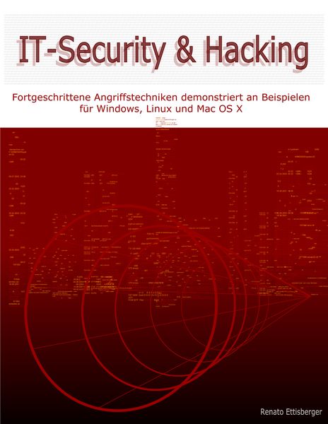 IT-Security & Hacking, Taschenbuch von Renato Ettisberger, BoD – Books on Demand, 9783833445552