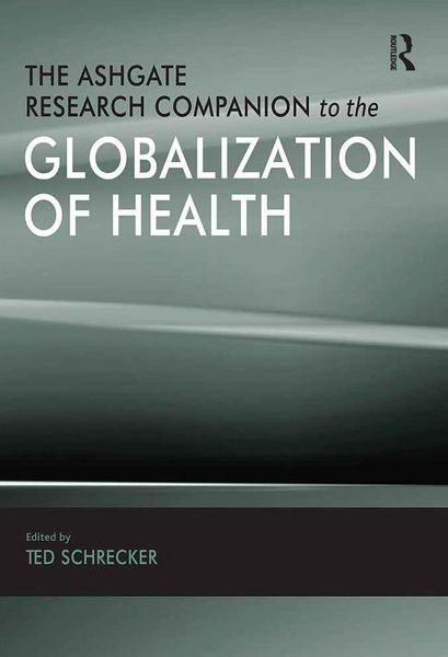 Produktbild: The Ashgate Research Companion to the Globalization of Health
