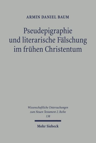 Produktbild: Pseudepigraphie und literarische F&auml;lschung im fr&uuml;hen Christentum