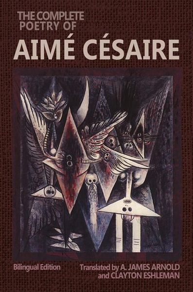 Produktbild: Arnold, A: Complete Poetry of Aime Cesaire