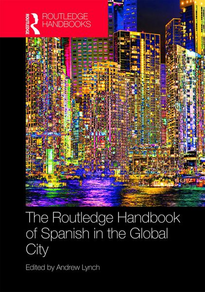 Produktbild: The Routledge Handbook of Spanish in the Global City