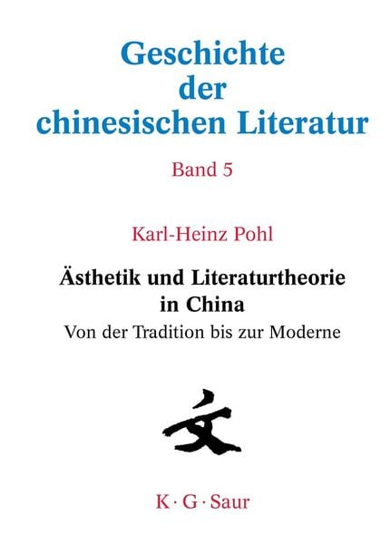 Produktbild: &Auml;sthetik und Literaturtheorie in China. Von der Tradition bis zur Moderne