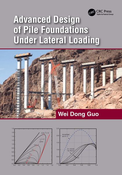 Produktbild: Advanced Design of Pile Foundations Under Lateral Loading
