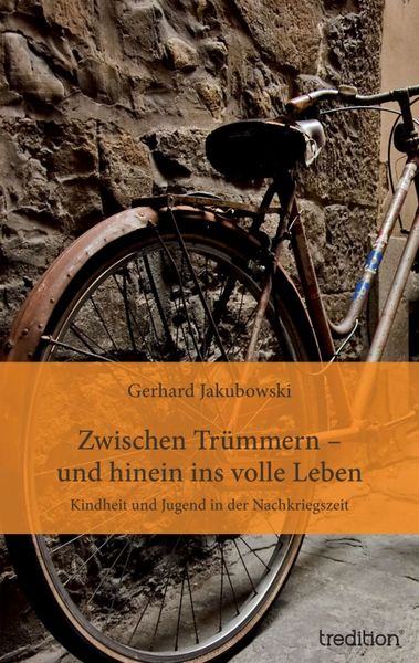 Produktbild: Zwischen Tr&uuml;mmern - und hinein ins volle Leben