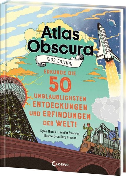 Produktbild: Atlas Obscura Kids Edition - Erkunde die 50 unglaublichsten Entdeckungen und Erfindungen der Welt!