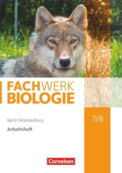 Fachwerk Biologie - Berlin/Brandenburg - 7./8. Schuljahr, Taschenbuch von Adria Wehser, Cornelsen Verlag, 978-3-06-010178-8