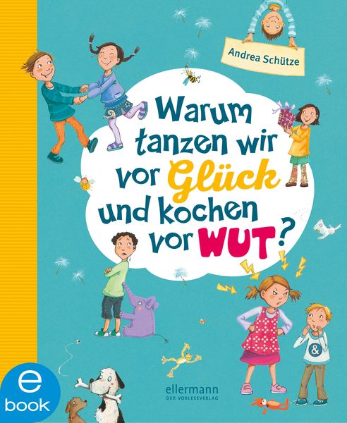 Produktbild: Warum tanzen wir vor Gl&uuml;ck und kochen vor Wut?