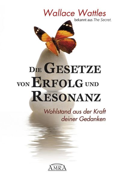 Produktbild: Die Gesetze von Erfolg und Resonanz. Wohlstand aus der Kraft deiner Gedanken