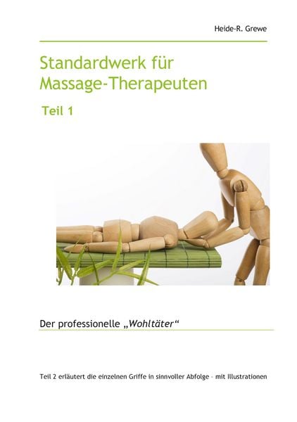 Produktbild: Standardwerk f&uuml;r Massage-Therapeuten und Massage-Praktiker Teil 1