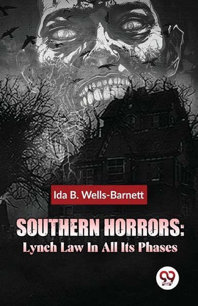 Produktbild: Southern Horrors: Lynch Law In All Its Phases