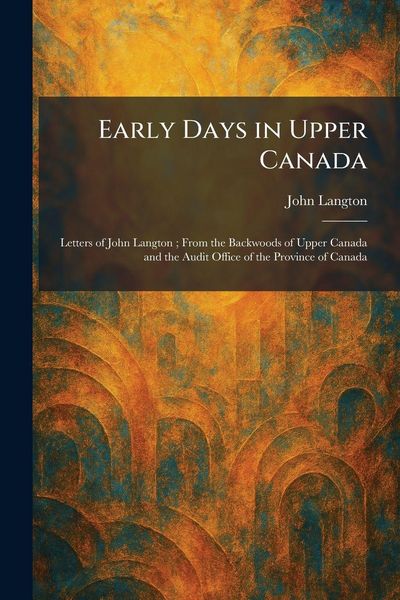 Produktbild: Early Days in Upper Canada