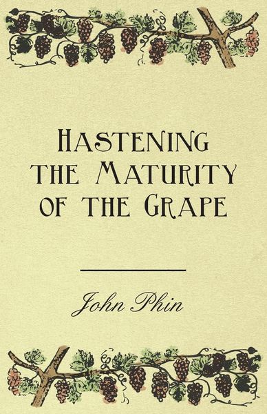 Produktbild: Hastening the Maturity of the Grape