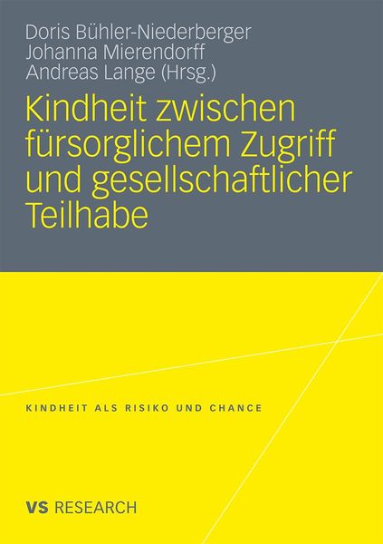 Produktbild: Kindheit zwischen f&uuml;rsorglichem Zugriff und gesellschaftlicher Teilhabe