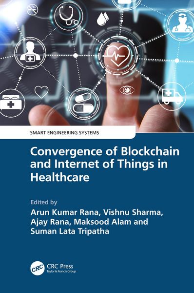 Produktbild: Convergence of Blockchain and Internet of Things in Healthcare