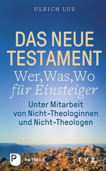 Produktbild: Das Neue Testament &ndash; Wer, Was, Wo f&uuml;r Einsteiger