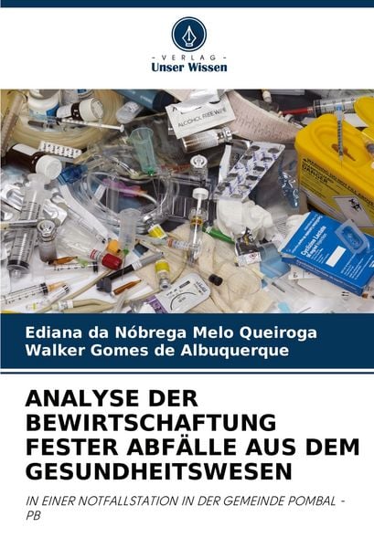 Produktbild: Analyse der Bewirtschaftung Fester Abf&auml;lle Aus dem Gesundheitswesen