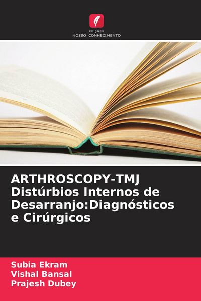 Produktbild: ARTHROSCOPY-TMJ Dist&uacute;rbios Internos de Desarranjo:Diagn&oacute;sticos e Cir&uacute;rgicos