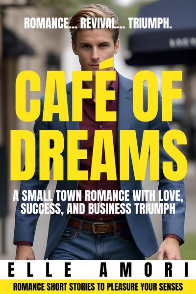 Produktbild: Caf&eacute; of Dreams: A Small Town Romance with Love, Success, and Business Triumph