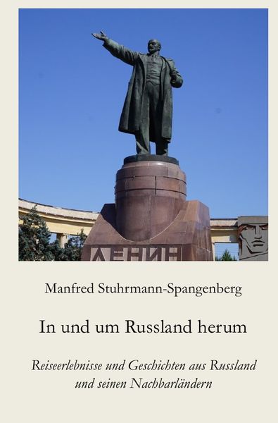 In und um Russland herum, Taschenbuch von Manfred Stuhrmann-Spangenberg, Epubli, 9783746715438