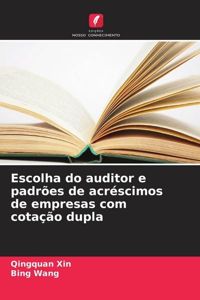 Produktbild: Escolha do auditor e padr&otilde;es de acr&eacute;scimos de empresas com cota&ccedil;&atilde;o dupla