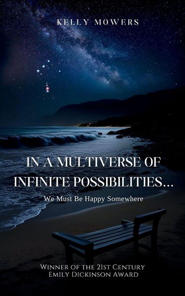 Produktbild: In A Multiverse of Infinite Possibilities... We Must Be Happy Somewhere