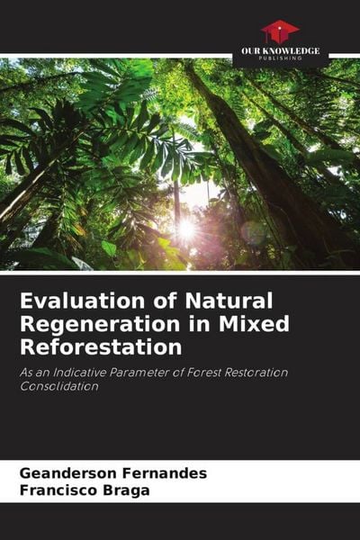 Produktbild: Evaluation of Natural Regeneration in Mixed Reforestation